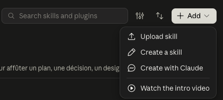 Le menu Add ouvert : Upload skill, Create a skill, Create with Claude